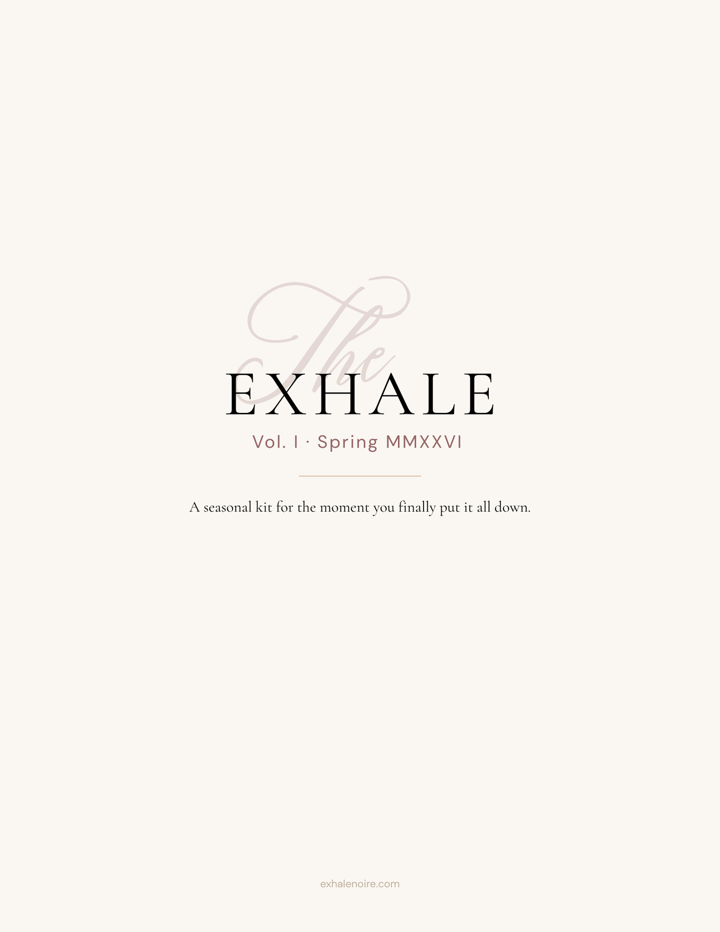 The Exhale · Vol. I · Spring MMXXVI